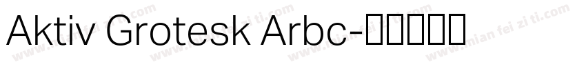 Aktiv Grotesk Arbc字体转换